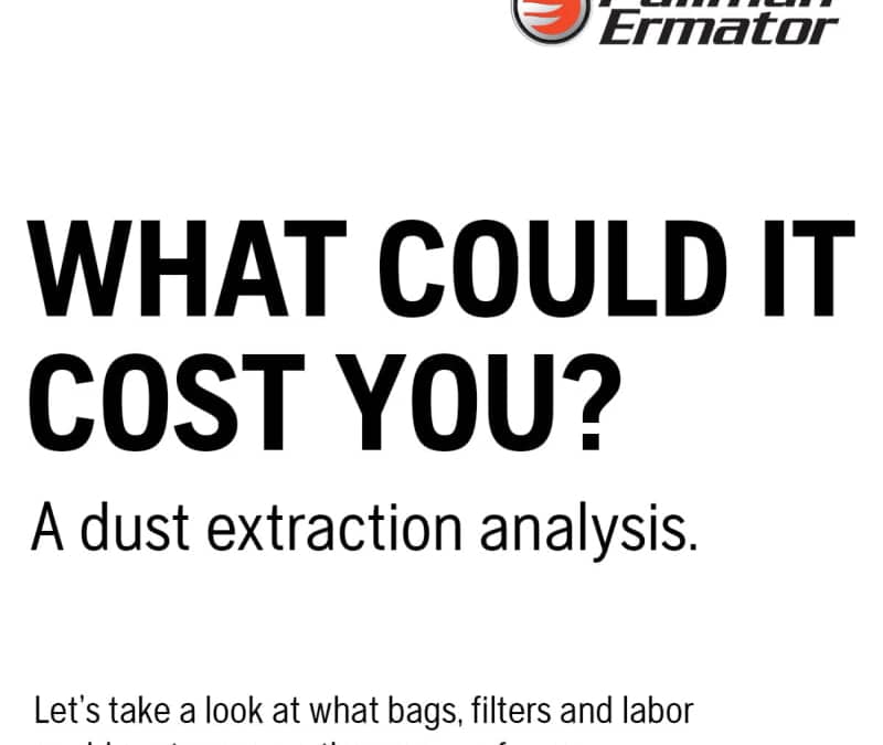 What Could it Cost You? A dust extraction analysis