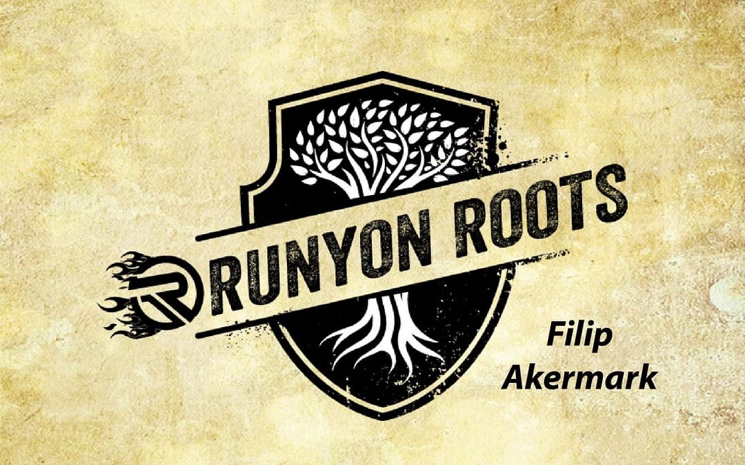 Runyon Roots: Filip Akermark