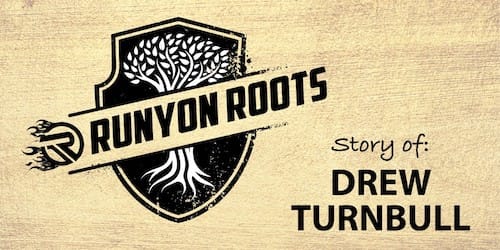 Runyon Roots: Drew Turnbull